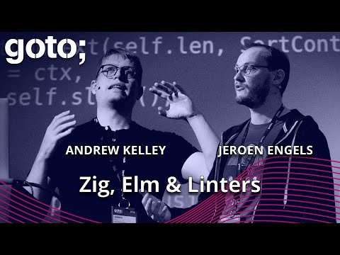 Expert Talk: Zig Programming Language & Linters • Andrew Kelley & Jeroen Engels • GOTO 2022