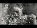Azlan Typewriter JANGAN KHIANATI AKU COVER SLOW ROCK METAL VIOLIN