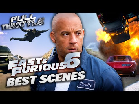 Fast & Furious 6 Action Scenes That Still Go Hard | Full Throttle