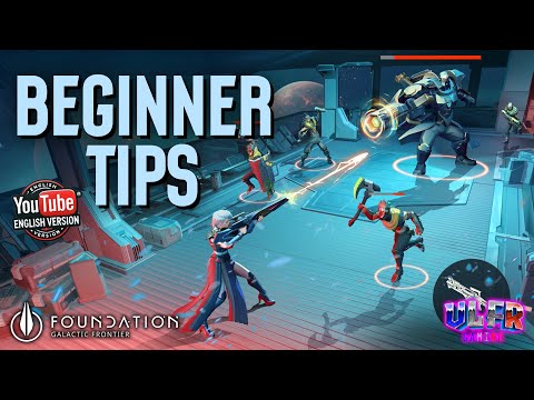 Foundation galactic Frontier : The 10 Beginner's Tips