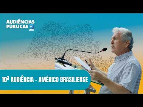 10ª AUDIÊNCIA PÚBLICA DO ORÇAMENTO 2027 - AMÉRICO BRASILIENSE