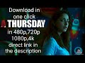 How To Download A Thursday Movie For Free Direct Link