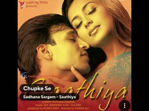 Chupke Se (Flac): Sadhana: A R Rahman: Saathiya: Hq Audio Hindi Song