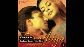 Download lagu Chupke Se (Flac): Sadhana: A R Rahman: Saathiya: Hq Audio Hindi Song mp3