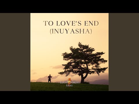 To Love's End (Inuyasha)