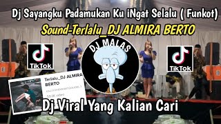 Download lagu Dj Sayangku Padamukan Ku Ingat Selalu Terlalu Funk... mp3