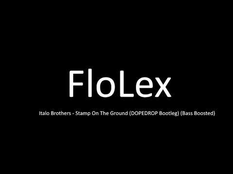 Stamp on the ground remix (Bass Boosted)