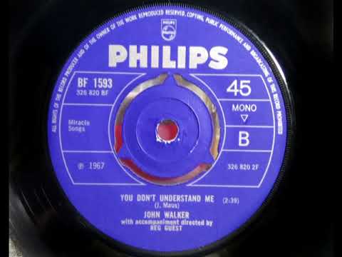 Mod B Side - JOHN WALKER - You Don't Understand Me - PHILIPS BF 1593 UK 1967 Mod Soul Beat Dancer