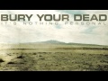 Bury your dead - without you (album version) HD ...