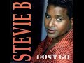 Don't Go By Stevie B (Audio Stereo)