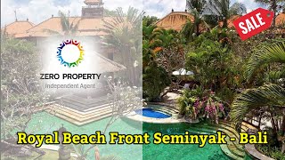 ROYAL Beach Front Seminyak - Bali || Zero Property