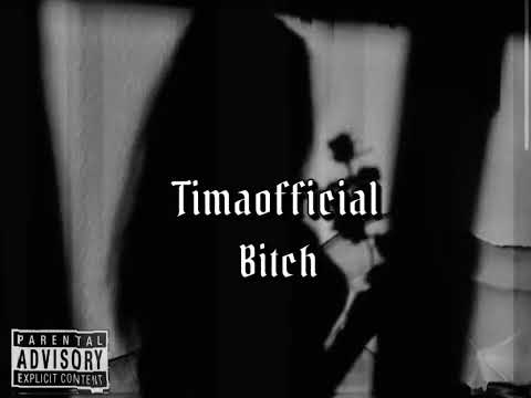 BITCH TIMAOFFICIAL (prod.CB32)