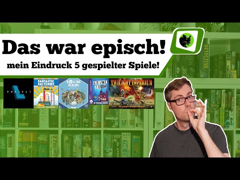 Ich kam, sah und Brettspiele #26 - Es war episch! - 5 Spiele im Schnelldurchlauf