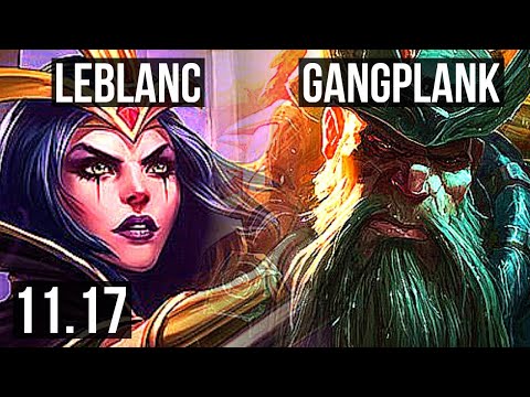 LEBLANC vs GANGPLANK (MID) | 13/1/7, Legendary, 400+ games, 1.0M mastery | BR Master | v11.17