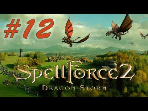 Прохождение SpellForce 2: Dragon Storm   (серия 12)  Битва в руинах