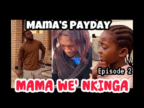 MAMA WE’ NKINGA😂_EPISODE 2