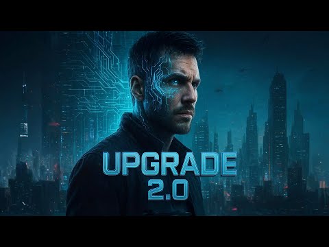 Upgrade 2.0 (2026) – Official Teaser Trailer