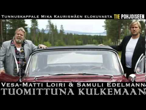 Vesa-Matti Loiri ja Samuli Edelmann - Tuomittuna kulkemaan [ Sisältäen latauslinkin (.MP3) ]