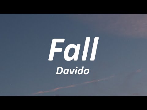 Davido - Fall (Lyrics)