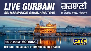 Official Live Telecast from Sachkhand Sri Harmandir Sahib Ji, Amritsar | PTC Punjabi | 24.01.2023