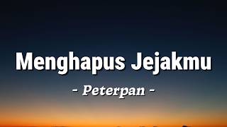 Download lagu Peterpan - Menghapus Jejakmu mp3 Download lagu Peterpan - Menghapus Jejakmu mp3