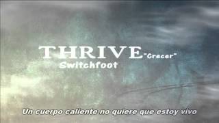Switchfoot Thrive &quot;Crecer&quot; (Subtitulado en Español)