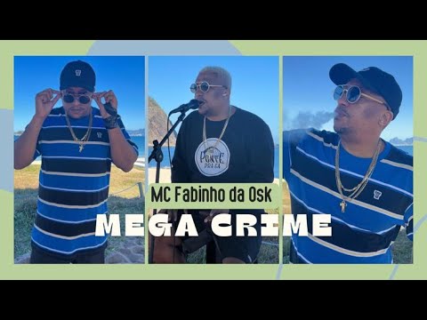Mega Crime - Mc Fabinho da Osk (A Lenda)
