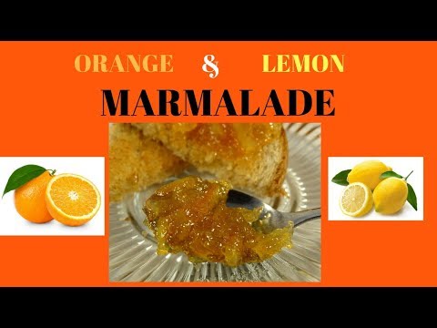 How to make orange and lemon marmalade - with yoyomax12