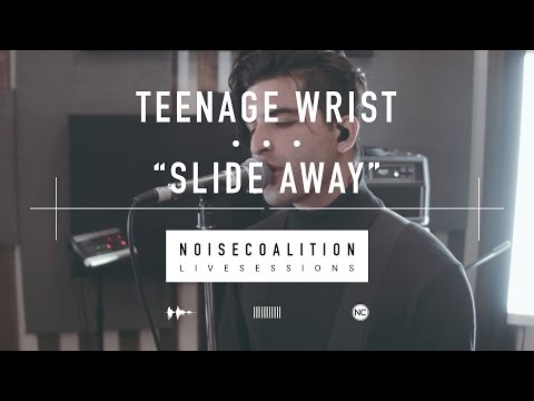 Teenage Wrist - Slide Away (Noise Coalition Live Sessions)