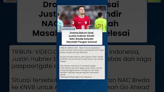 Bebas dari Masalah Paspor, Justin Hubner Langsung Bereaksi dan Singgung NAC Breda