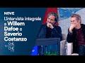 Che tempo che fa | L' intervista integrale a Willem Dafoe e Saverio Costanzo
