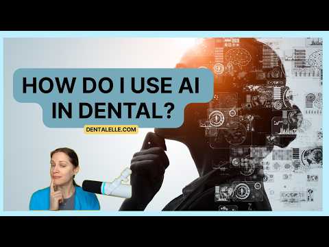 Using AI - I Use Heidi and Willow for My Dental Hygiene Practice