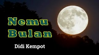 Download lagu Nemu Bulan / Didi Kempot mp3 Download lagu Nemu Bulan / Didi Kempot mp3