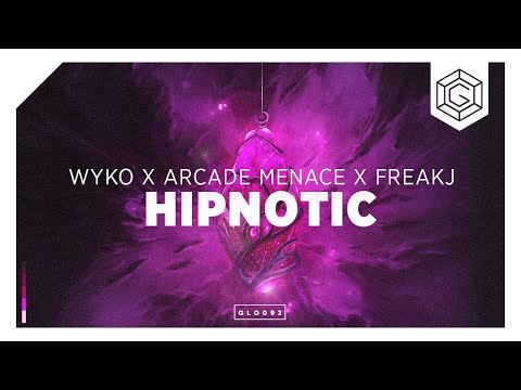 WYKO x Arcade Menace x FREAKJ - Hipnotic