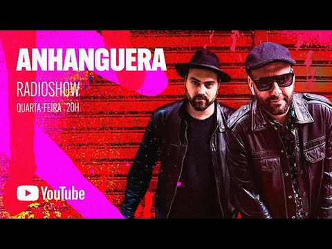 Anhanguera Radio Show #002