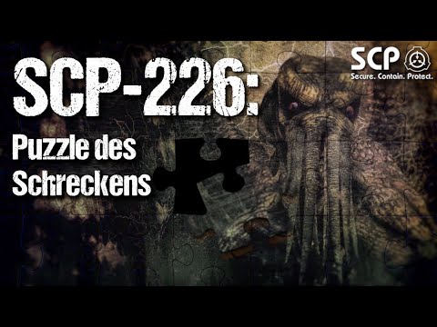 SCP-226: Puzzle des Schreckens - German Creepypasta (Grusel, Horror, Hörbuch) DEUTSCH