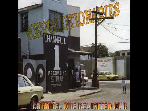 "Channel One Revisited Dub" /  The Revolutionaries