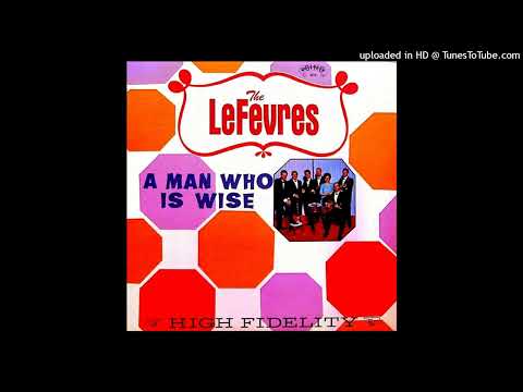 A Man Who Is Wise LP [Stereo] - The LeFevres (1967) [Full Album]