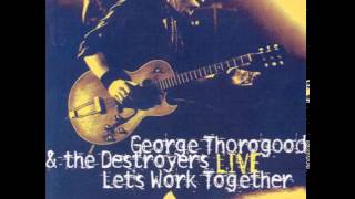 George Thorogood  - Bad Boy