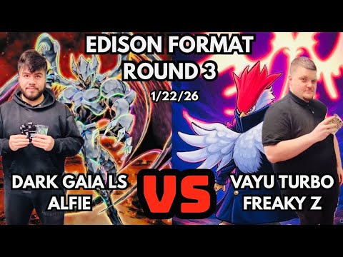 Edison Format Round 3: Dark Gaia Lightsworn Vs Vayu Turbo!