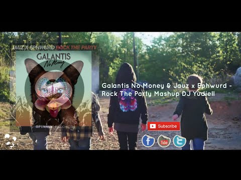 Galantis No Money & Jauz x Ephwurd - Rock The Party (Yudiell Mashup)