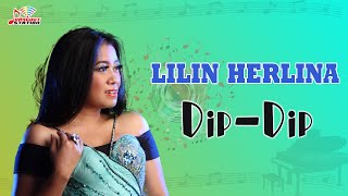 Download lagu Lilin Herlina - Dip Dip mp3