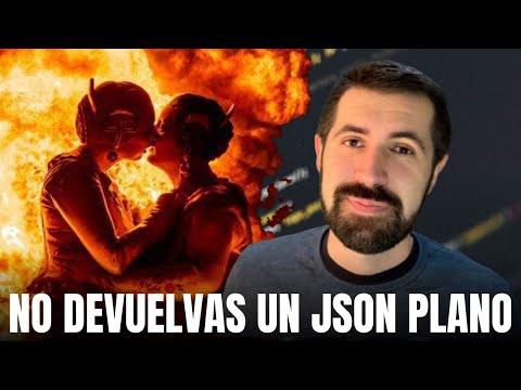 Construye APIs con respuestas JSON ROBUSTAS y FLEXIBLES para el futuro