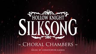 Silksong OST - Choral Chambers