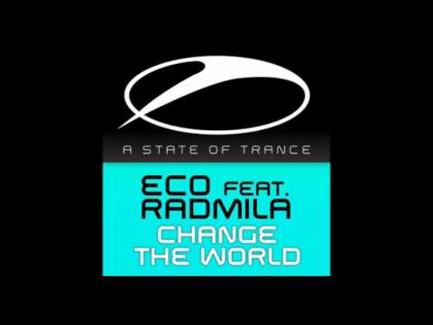 DJ ECO feat. Radmila - Change The World (Original Mix)