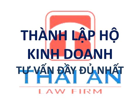 Đăng ký thành lập hộ kinh doanh cá thể | Tư vấn đầy đủ nhất của Luật Thái An