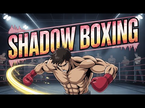 AMV Shadow boxing songs| shadow boxing practice songs| AMV anime music video
