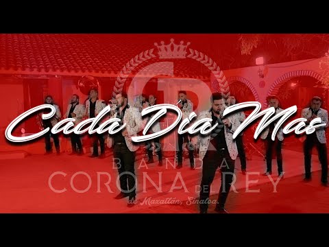 Cada Dia Mas (En Vivo) - Banda Corona Del Rey