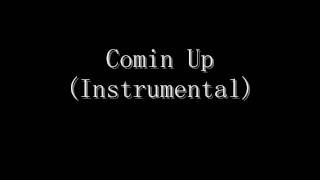 Comin Up (Instrumental) (Prod. Natural)