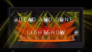 Dead and Gone | State Champs | Lightshow